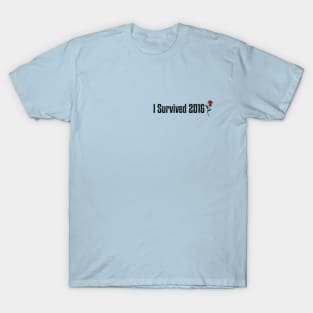 I Survived 2016 T-Shirt